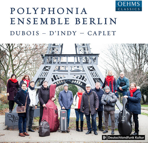 Caplet/ Polyphonia Ensemble Berlin - Dubois / D'indy / Caplet