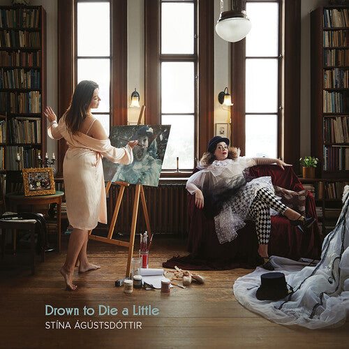 Stina Agustsdottir - Drown to Die a L