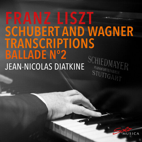 Liszt/ Diatkine - Piano Transcriptions of