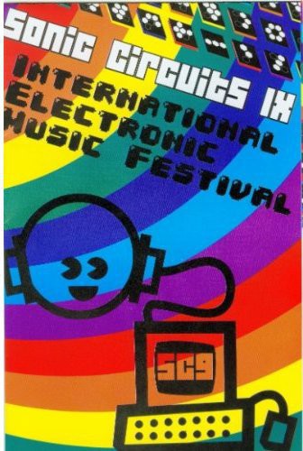Sonic Circuits, Vol. 9: International Electronic Music Festival