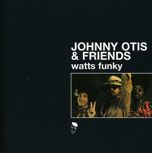 Johnny Otis & Friends - Watts Funky