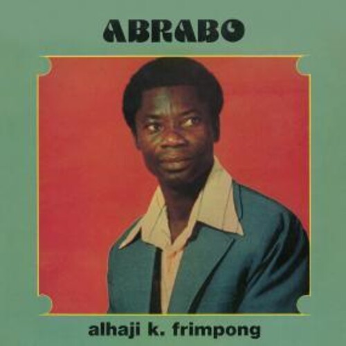 Alhaji Frimpong K - Abrabo
