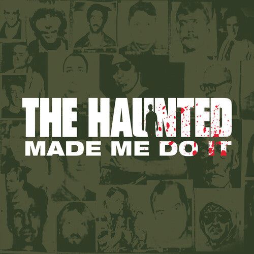 Haunted - The Haunted Made Me Do It