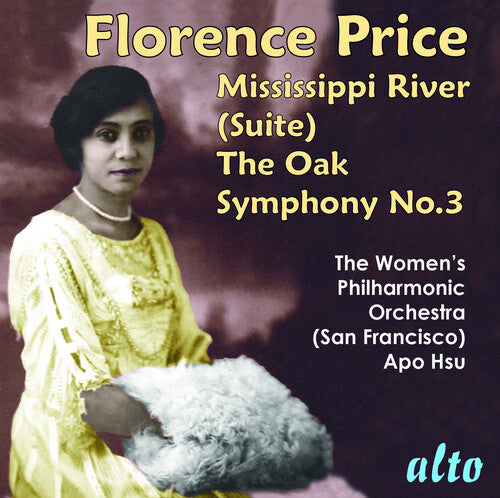 Women's Philharmonic San Francisco Bay - Florence Price; Symphony No. 3, Mississippi River Suite, The Oak