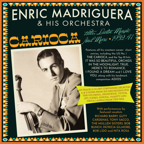 Enric Madriguera & His Orchestra - Carioca Hits Latin Magic And More 1932-47