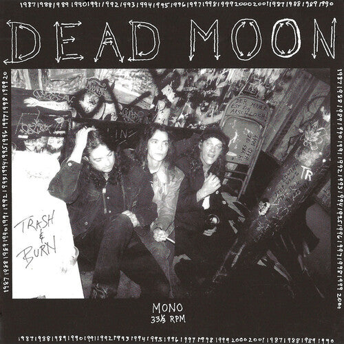 Dead Moon - Trash & Burn