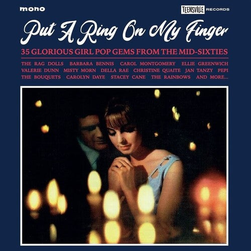 Put a Ring on My Finger: 35 Glorious Girl Pop Gems - Put A Ring On My Finger: 35 Glorious Girl Pop Gems From The Mid-60s / Various