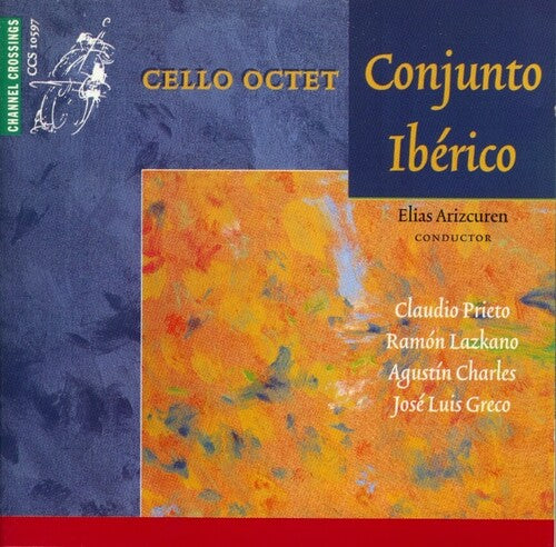 Cello Octet Conjunto Iberico/ Various - Cello Octet Conjunto Iberico