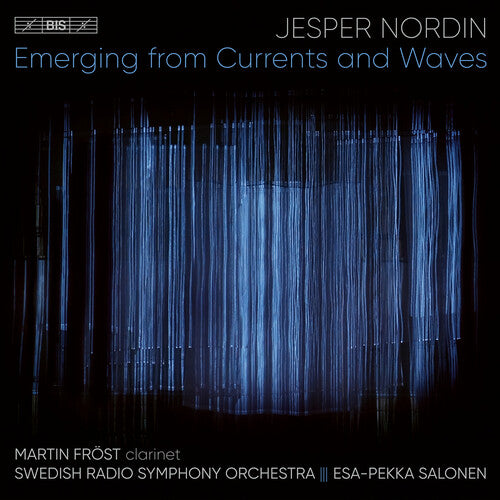 Nordin/ Frost/ Swedish Radio Symphony Orch - Emerging from Currents & Waves