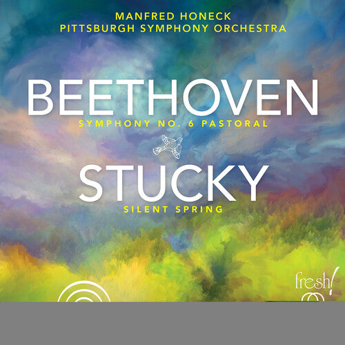 Beethoven/ Pittsburgh Symphony Orchestra - Symphony 6 / Silent Spring