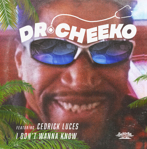 Dr. Cheeko/ Cedrick Luces - I Don't Wanna Know