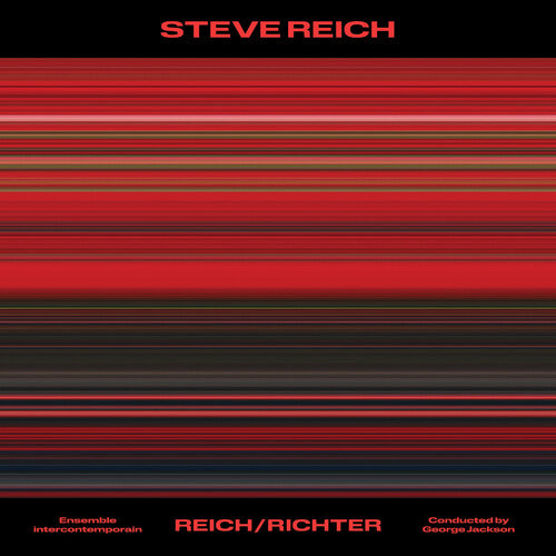 George Jackson - Steve Reich: Reich/Richter