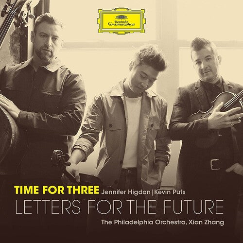 Time for Three/ Xian Zhang/ Philadelphia Orch - Letters for the Future