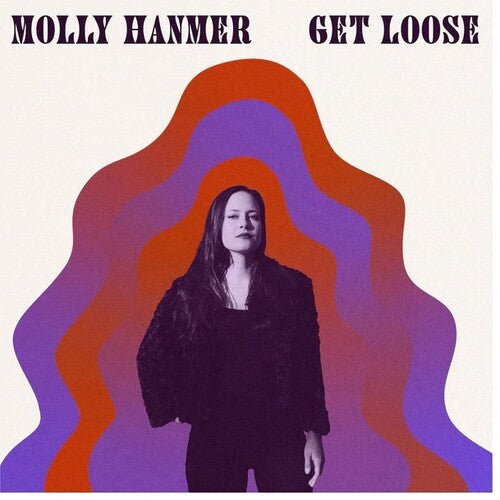 Molly Hammer & Midnight Tokers - Get Loose