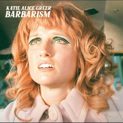 Katie Greer Alice - Barbarism