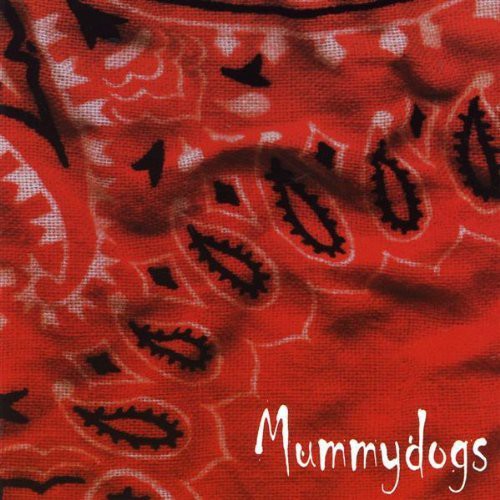 Mummydogs - Mummydogs