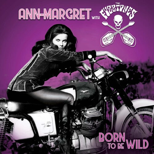 Ann Margret / Fuzztones - Born To Be Wild