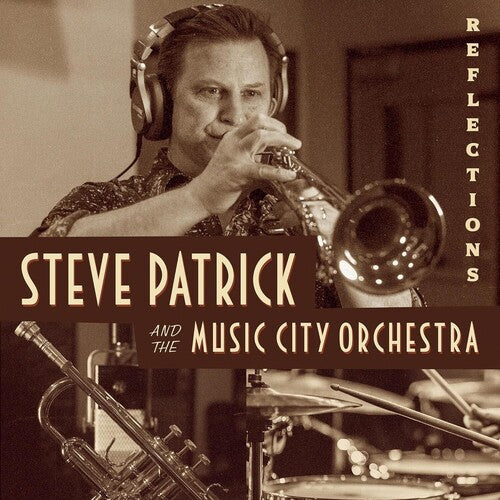 Steve Patrick & the Music City Orchestra - Reflections