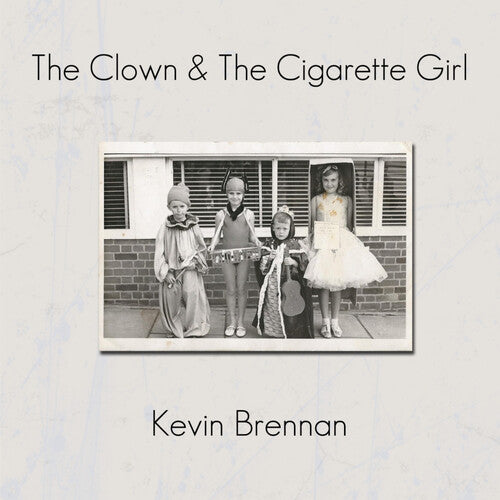 Kevin Brennan - Clown & The Cigarette Girl