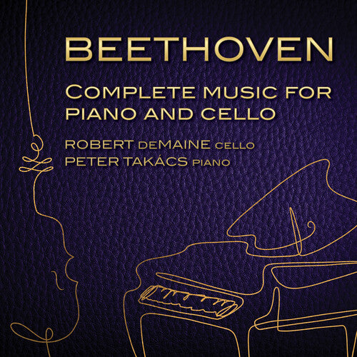 Beethoven/ Demaine/ Takacs - Complete Music for Cello & Piano