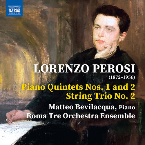 Perosi/ Bevilacqua/ Roma Tre Orchestra Ensemble - Piano Quintets 1 & 2