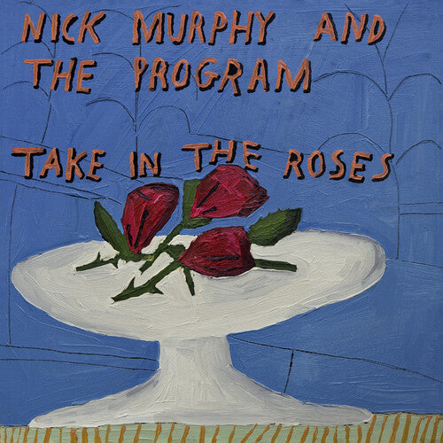 Nick Murphy & the Program - Take In The Roses   (BLUE vinyl)