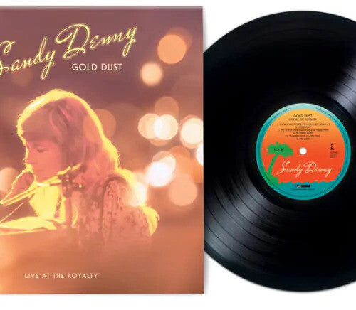 Sandy Denny - Gold Dust: Live At The Royalty - Limited & Remastered