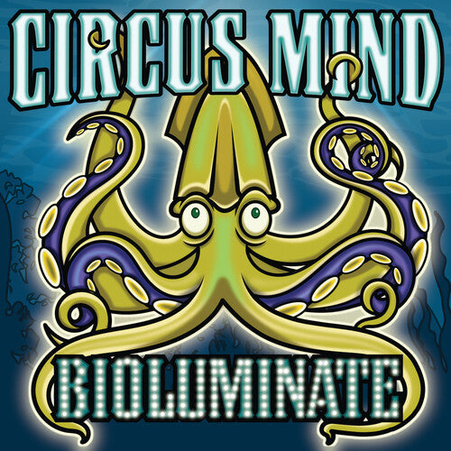 Circus Mind - Bioluminate
