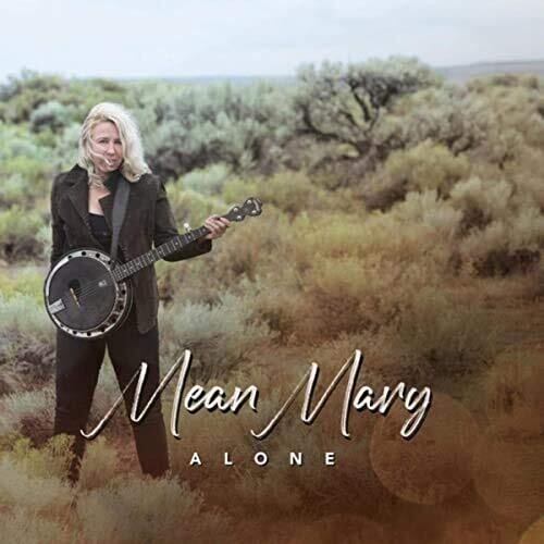 Mean Mary - Alone