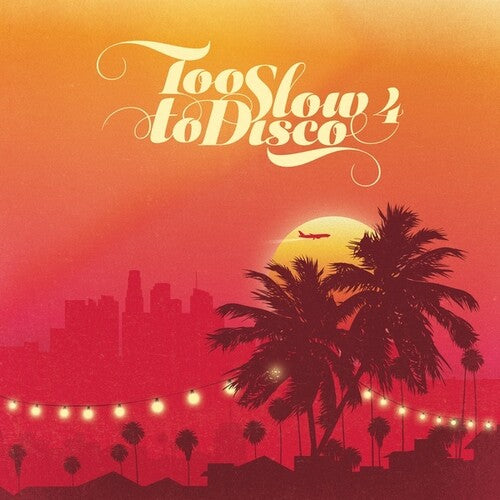 Too Slow to Disco 4/ Various - Too Slow to Disco 4 (Various Artists)