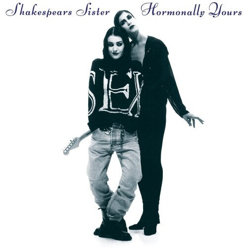 Shakespears Sister - Hormonally Yours