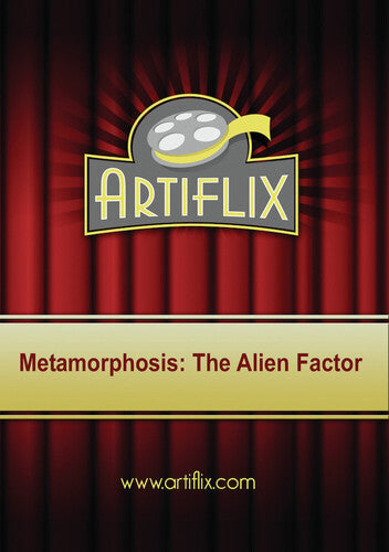 Metamorphosis: The Alien Factor