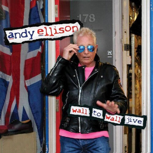 Andy Ellison - Wall To Wall Jive (an Anthology 1965-2020)