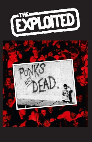 Exploited - Punks Not Dead