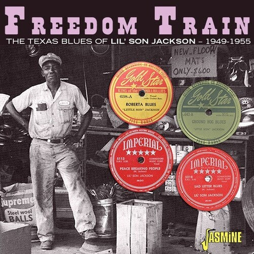 Lil Jackson Son - Freedom Train: The Texas Blues Of Lil' Son Jackson 1949-1955