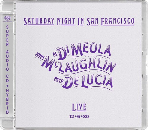 John McLaughlin / Paco De Lucia/ Al Di Meola - Saturday Night In San Francisco - SACD
