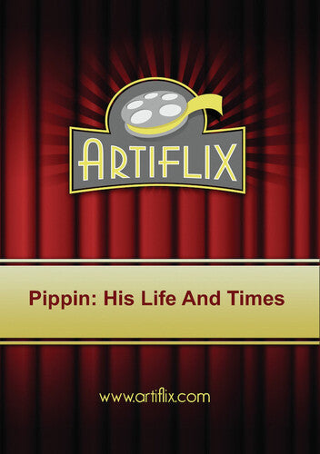 Pippin: His Life And Times