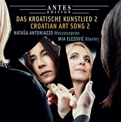 Brkanovic/ Antoniazzo/ Elezovic - Croatian Art Song 2