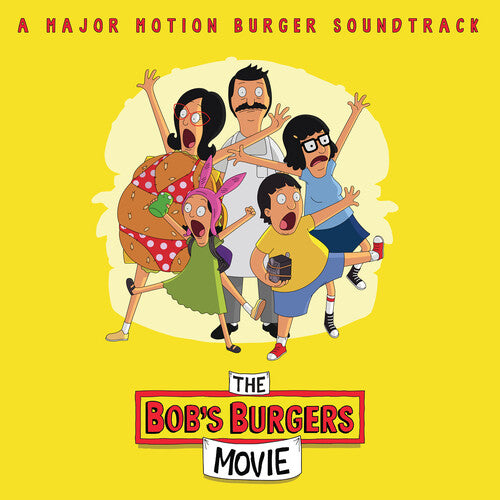Bob's Burgers - Music From The Bob's Burgers Movie