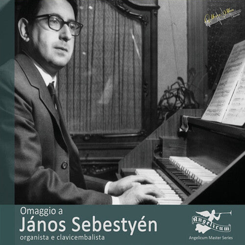 Aldrovandini/ Sebestyen - Omaggio Janos Sebestyen Organista Clavicembalista