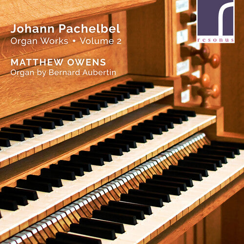 Pachelbel/ Owens - Organ Works 2