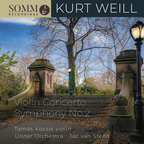 Weill/ Kocsis/ Ulster Orchestra - Violin Concerto / Symphony 2