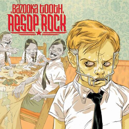 Aesop Rock - Bazooka Tooth
