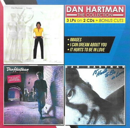 Dan Hartman - Images / Can Dream About You / it Hurts To Be In Love