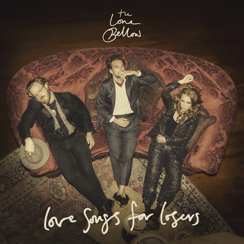 Lone Bellow - Love Songs for Losers