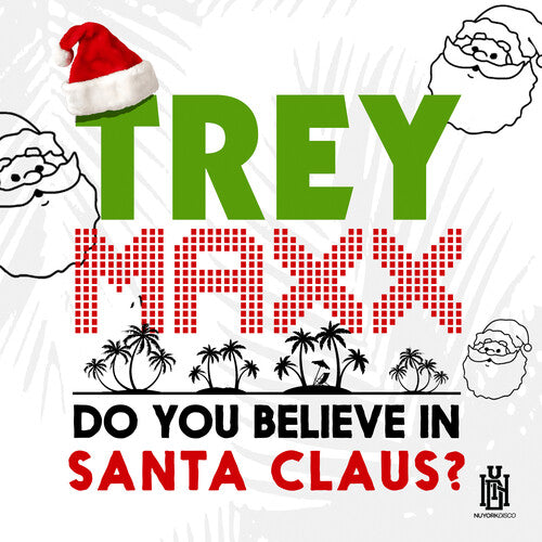 Trey Maxx - Do You Believe In Santa Claus?