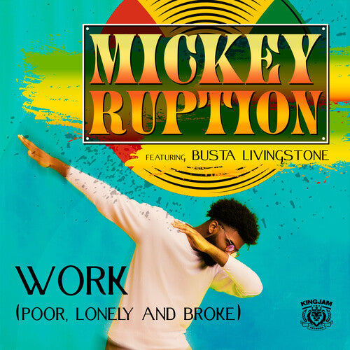 Mickey Ruption / Busta Livingstone - Work (Poor, Lonely And Broke)