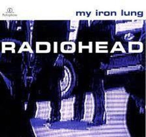 Radiohead - My Iron Lung