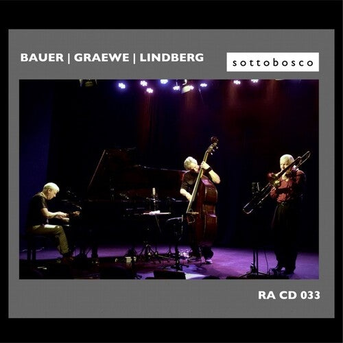 Konrad Bauer / Georg Graewe / John Lindberg - Sottobosco