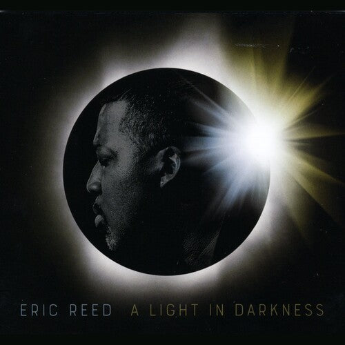 Eric Reed - A Light In Darkness